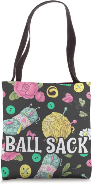 Ball Sack - Funny Knitting or Crocheting Tote Bag