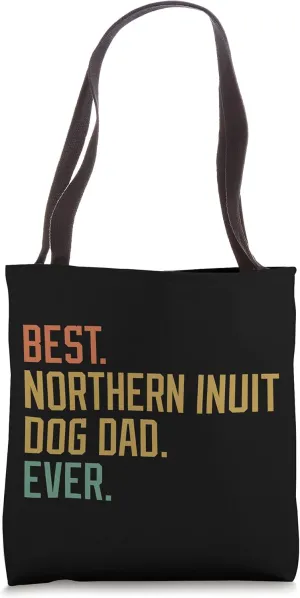 Best Northern Inuit Dog Dad Ever Breed Father's Day Canine Tote Bag