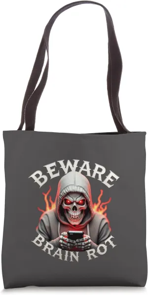 Beware Brain Rot Online Content Scary Skeleton Warning Tote Bag