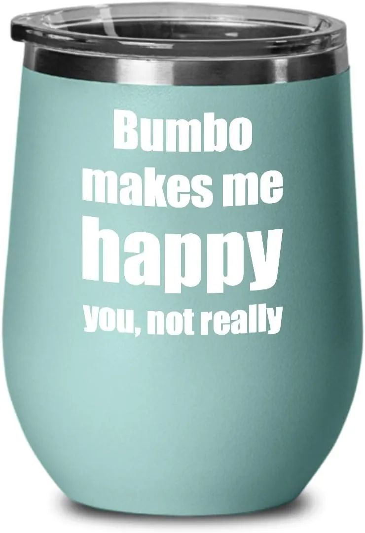 Bumbo Cocktail Wine Glass Lover Fan Funny Gift Alcohol Mixed Drink Insulated Tumbler With Lid Teal