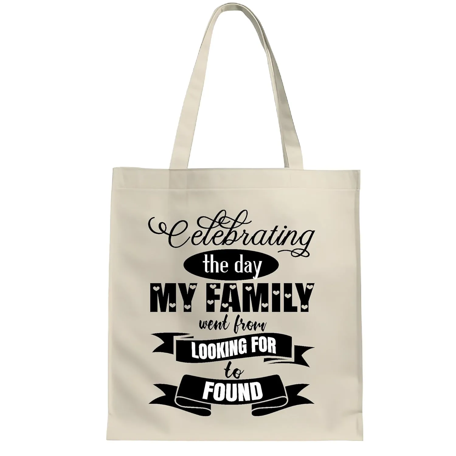 Celebrating the Day We Became a Family Adoption Gifts for Moms Dads and Adoptive Parents Natural White Multicolor Canvas Tote Bag