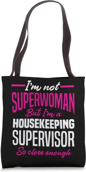 Cleaning Housekeeper Funny Housekeeping Supervisor Tote Bag