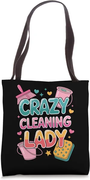 Crazy Cleaning Lady – Funny Housekeeping Humor Tote Bag