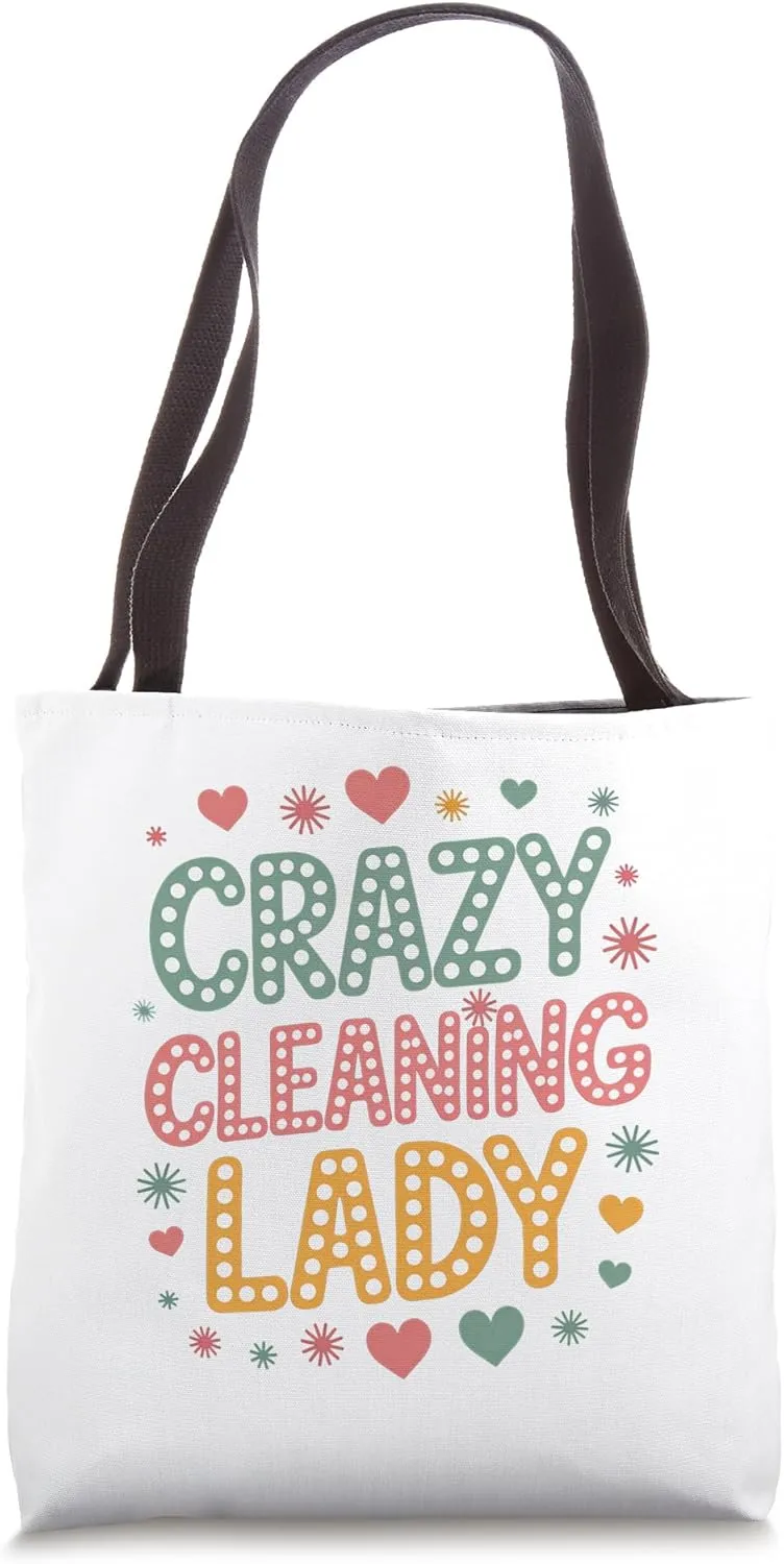 Crazy Cleaning Lady – Funny Housekeeping Humor Tote Bag