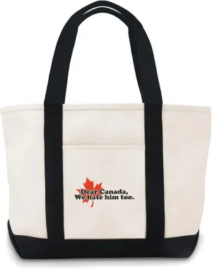 Dear Canada We Hate Him Too Canvas Bag For Him