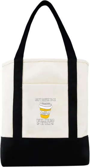 Don't Coffee To Me Until I've Had My Talk Coffee Lover Canvas Tote Bag For Teacher