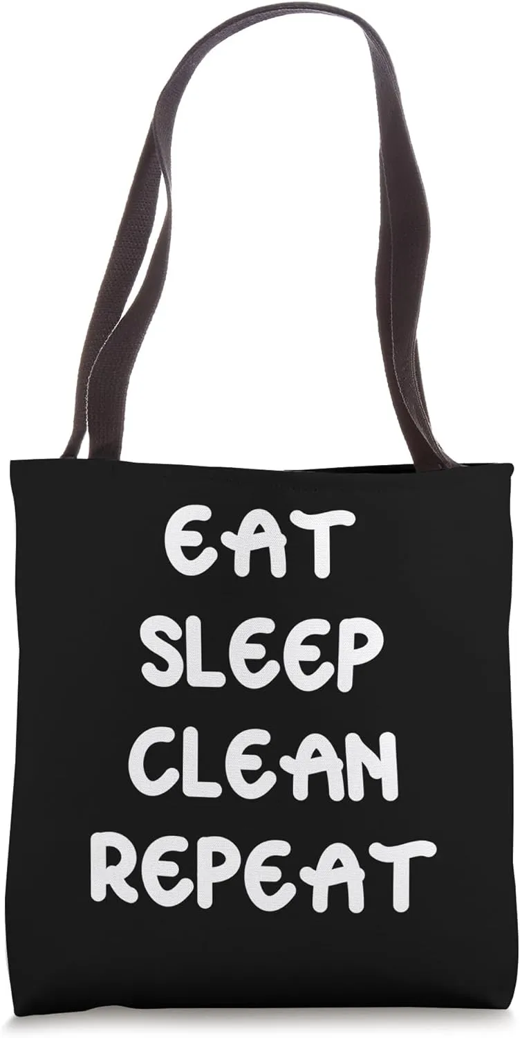 Funny Cleaning Cleanliness Eat Sleep Clean Repeat Tote Bag