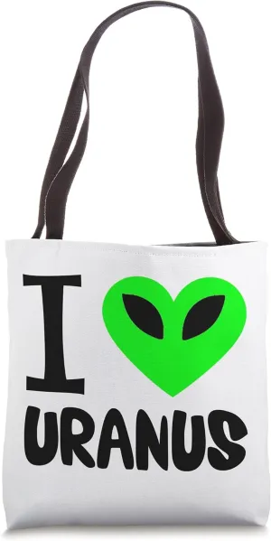 Funny Uranus Gag Gift Space Planet I Love Uranus Tote Bag
