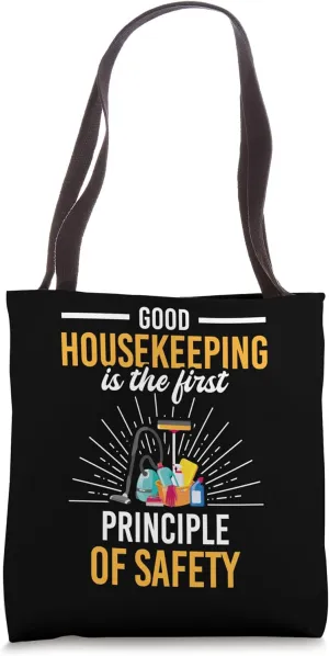 Good Housekeeping First Principle Of Safety Funny Homemaker Tote Bag