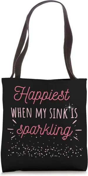 Happiest When My Sink Is Sparkling Love Cleaning Home Tote Bag