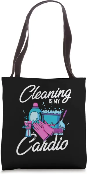 Humorous Cleaning Is My Cardio Cleaners Janitors Staffs Tote Bag