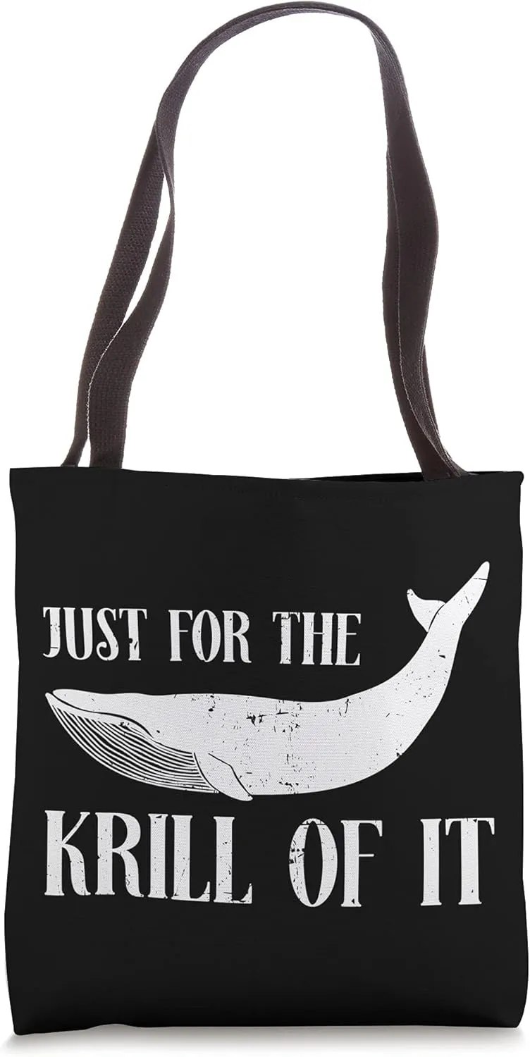 Just for the Krill of It Whale Mammal Ocean Sean Animal Tote Bag