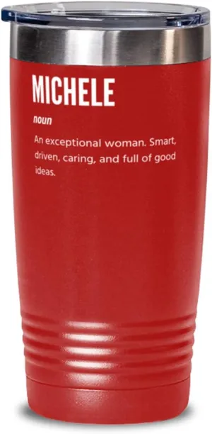 Michele Definition Noun An Exceptional Woman, Coffee Tumbler 20oz, Red