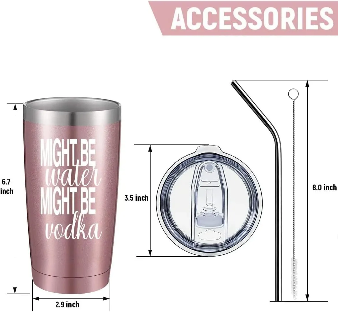 Might Be Water Might Be Vodka 20 Oz Insulated Tumblers with Lid & Straw | Double Wall Stainless Steel Vacuum Wine Tumbler Travel Coffee Mugs | Novelty Birthday Gifts For Women (Rose Gold)