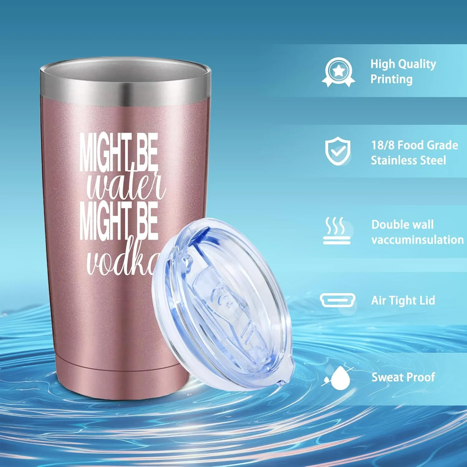 Might Be Water Might Be Vodka 20 Oz Insulated Tumblers with Lid & Straw | Double Wall Stainless Steel Vacuum Wine Tumbler Travel Coffee Mugs | Novelty Birthday Gifts For Women (Rose Gold)