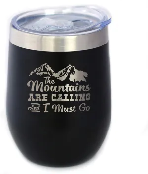 Mountains Are Calling - Wine Tumbler Glass with Sliding Lid - Stemless Stainless Steel Insulated Cup - Outdoor Hiking & Camping Gift - Black