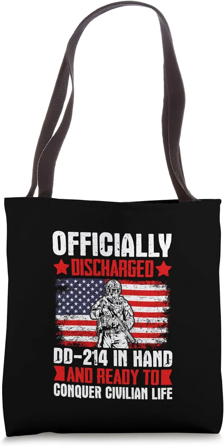 Officially Discharged DD-214 Ready to Conquer Civilian Life Tote Bag