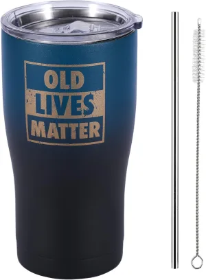 Old Lives Matter Funny Tumbler - Birthday, Retirement Gifts for Senior Citizens - Insulated Stainless Steel Vacuum Tumbler - Gag Gifts for Dad, Grandpa, Uncle, Brother (Midnight)