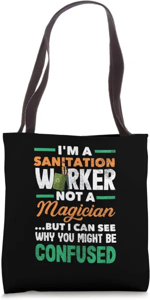 Sanitation Worker Not A Magician Funny Street Cleaner Tote Bag