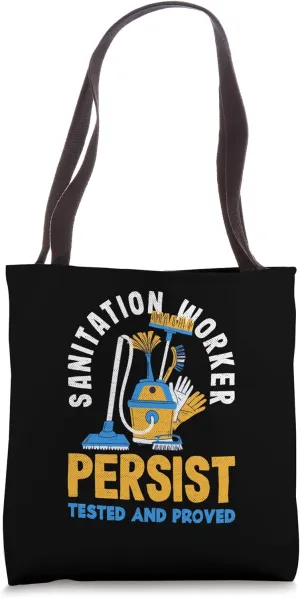 Sanitation Worker Tested And Proved Funny Street Cleaner Tote Bag