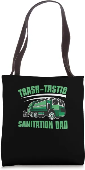 Sanitation Worker Trash-Tastic Sanitation Dad Tote Bag