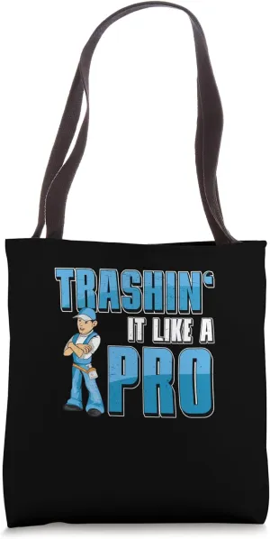 Sanitation Worker Trashin' It Like A Pro Street Cleaner Tote Bag