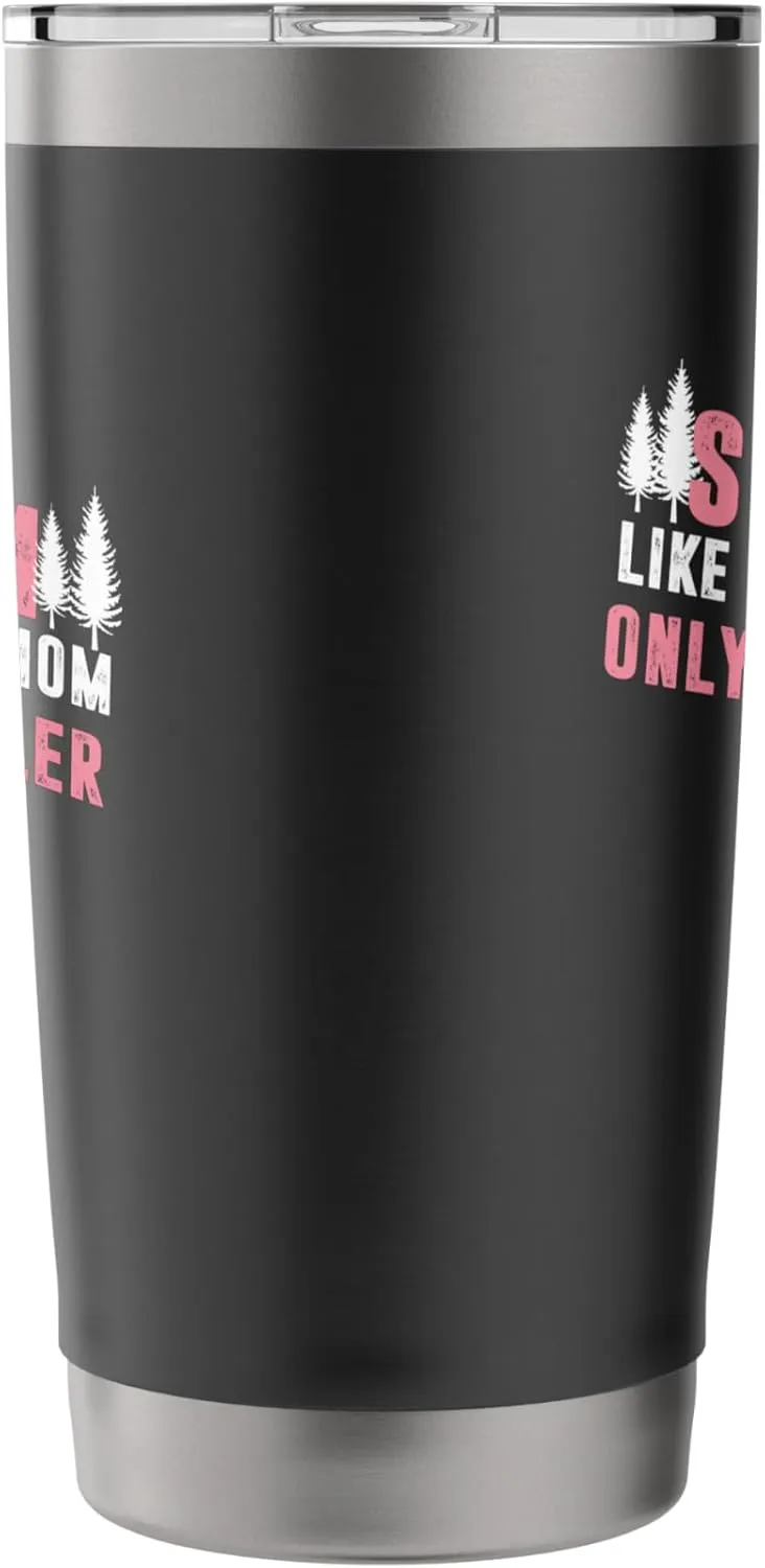 Ski Mom Like A Regular Mom Only Way Cooler Stainless Steel Insulated Tumbler