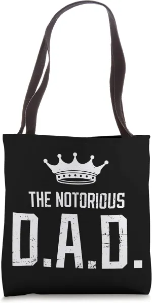 The Notorious DAD Father's Day Grandfather Novelty Humor Tote Bag