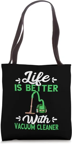 Vacuum Cleaner Life Is Better Housekeeper Hoover Cleaning Tote Bag
