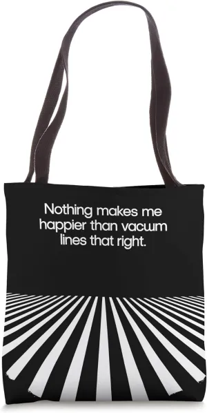 Vacuum Lines That Hit Right – Funny Cleaning Obsession Tote Bag