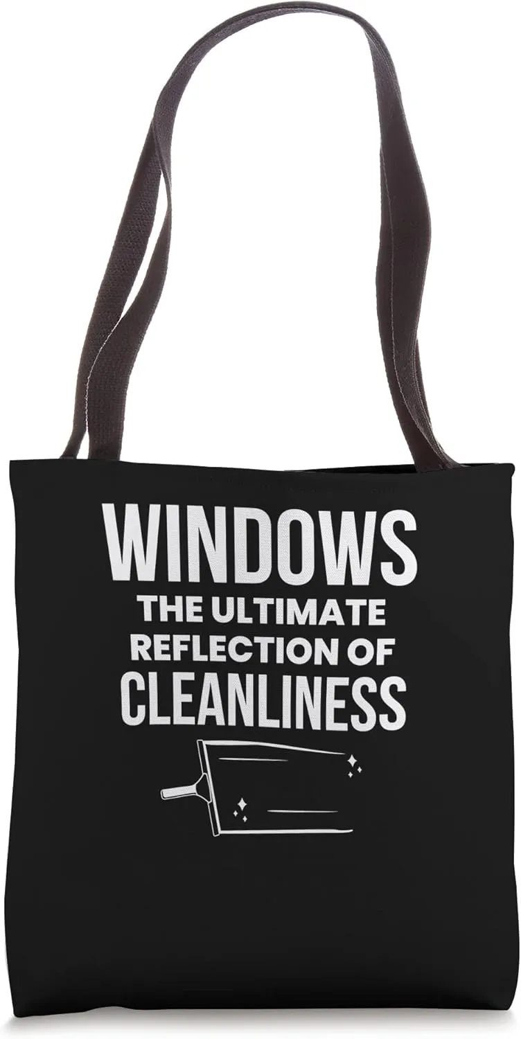 Windows The Ultimate Reflection Of Cleanliness Tote Bag
